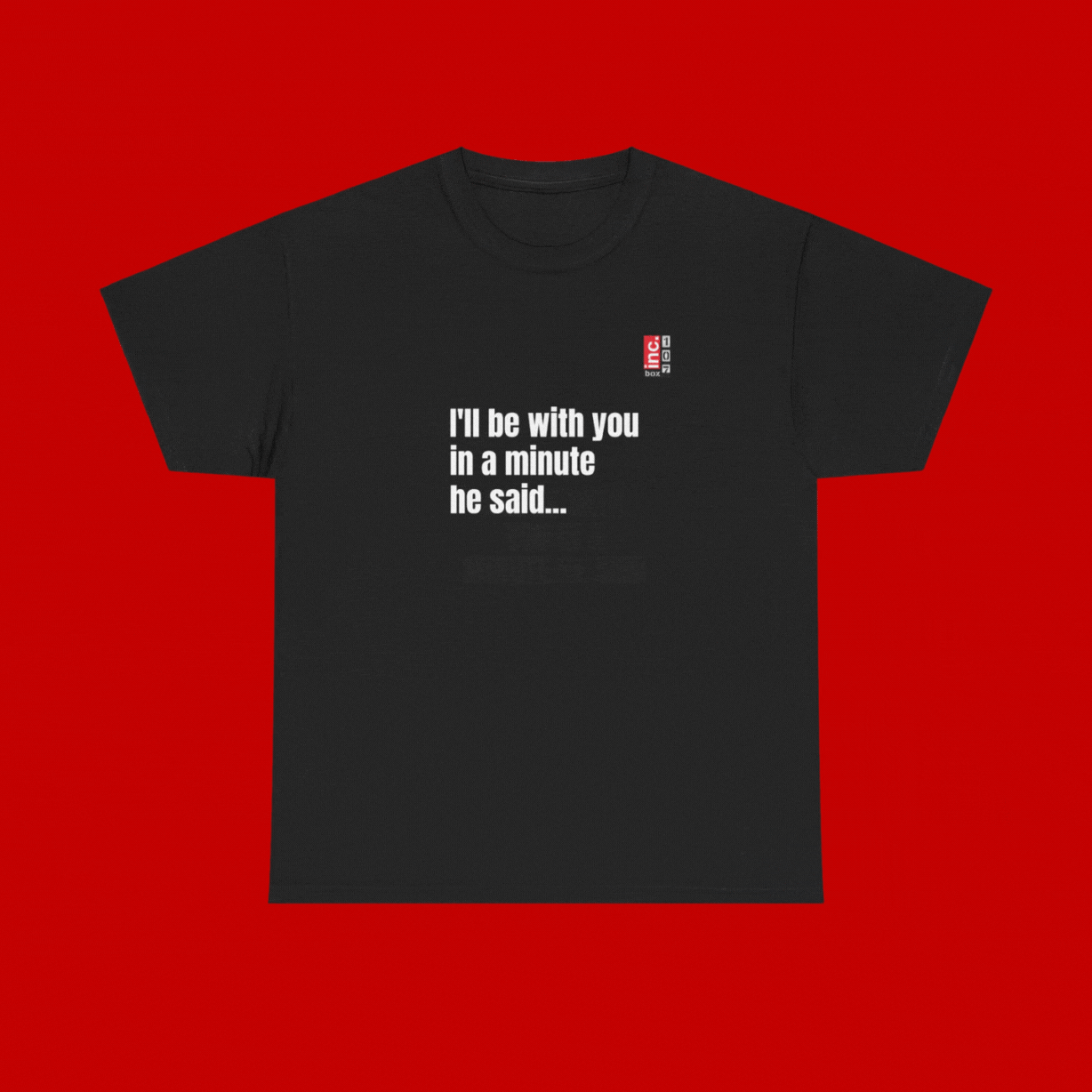 HEY PUNK I HAVEN'T GOT A MINUTE' Unisex Heavy Cotton Tee - Black